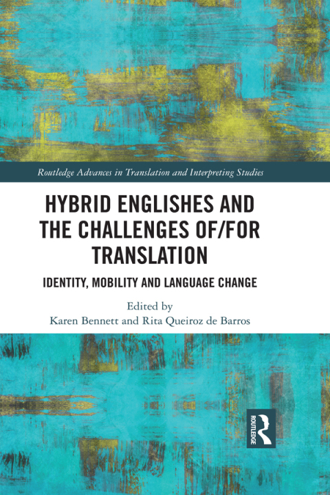 Cover image for book Hybrid Englishes and the Challenges of and for Translation