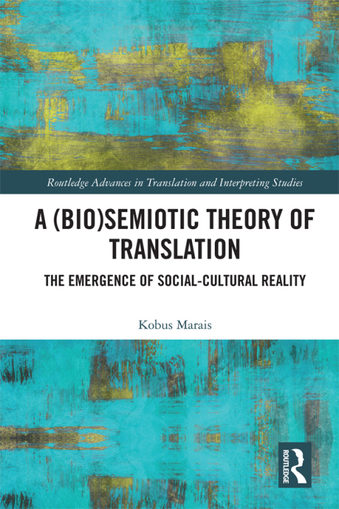 Cover image for book A (Bio)Semiotic Theory of Translation