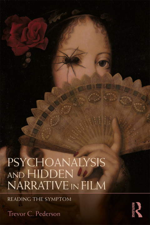 Cover image for book Psychoanalysis and Hidden Narrative in Film