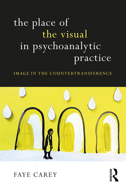 Cover image for book The Place of the Visual in Psychoanalytic Practice