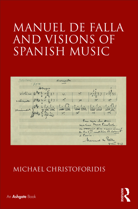Cover image for book Manuel de Falla and Visions of Spanish Music