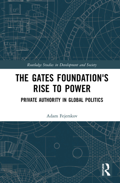 Cover image for book The Gates Foundation's Rise to Power