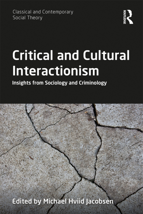 Cover image for book Critical and Cultural Interactionism