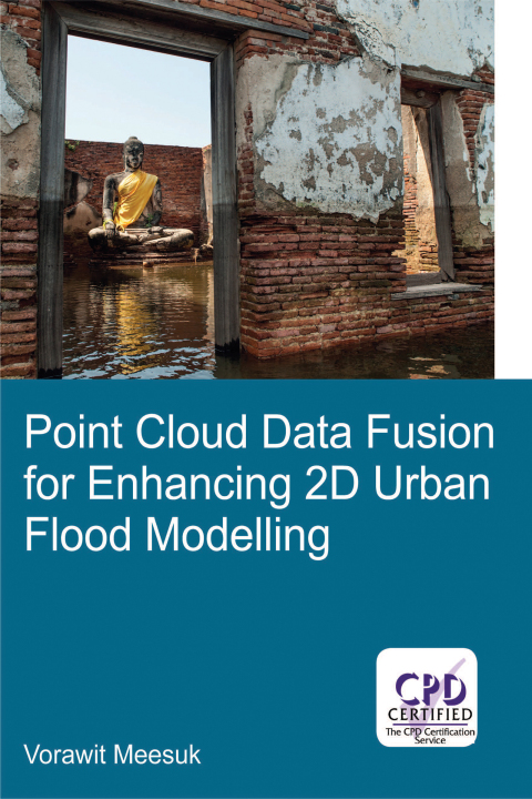 Cover image for book Point Cloud Data Fusion for Enhancing 2D Urban Flood Modelling