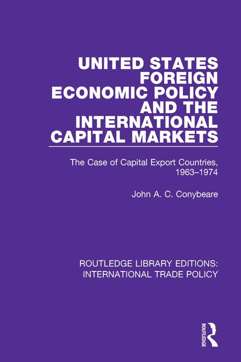 Cover image for book United States Foreign Economic Policy and the International Capital Markets