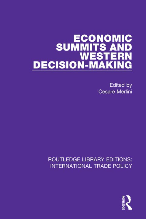 Cover image for book Economic Summits and Western Decision-Making
