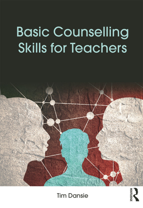 Cover image for book Basic Counselling Skills for Teachers