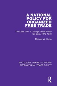 Titelbild: A National Policy for Organized Free Trade 1st edition 9781138297708