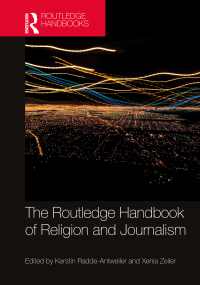 Cover image: The Routledge Handbook of Religion and Journalism 1st edition 9781138304963