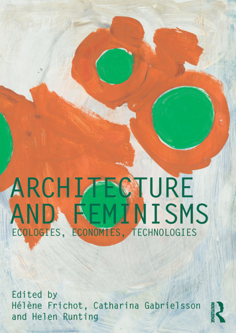 Cover image for book Architecture and Feminisms