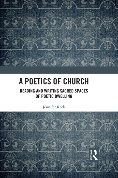 Cover image for book A Poetics of Church