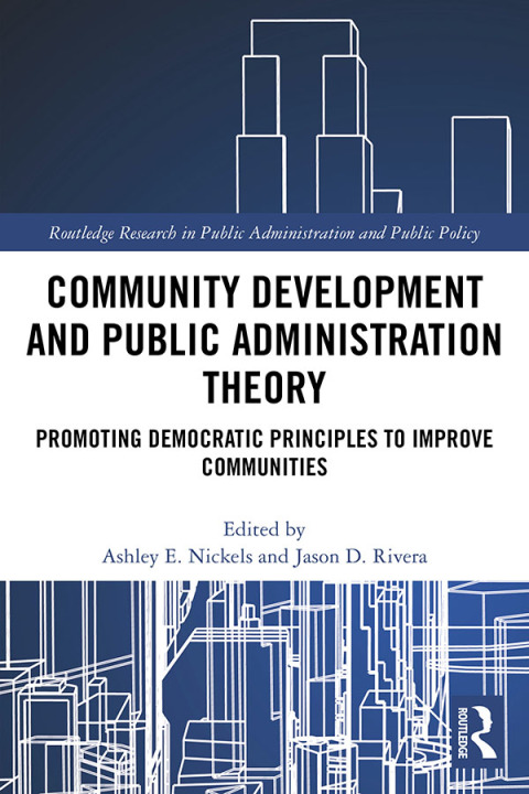 Cover image for book Community Development and Public Administration Theory
