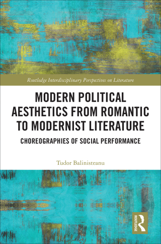 Modern Political Aesthetics from Romantic to Modernist Literature