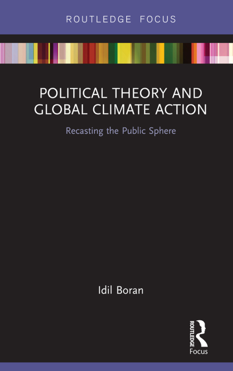 Cover image for book Political Theory and Global Climate Action