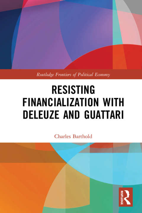 Cover image for book Resisting Financialization with Deleuze and Guattari