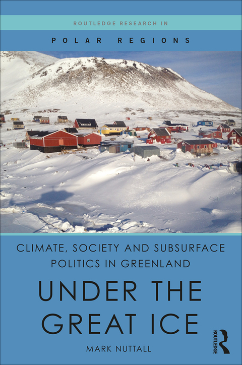 Cover image for book Climate, Society and Subsurface Politics in Greenland