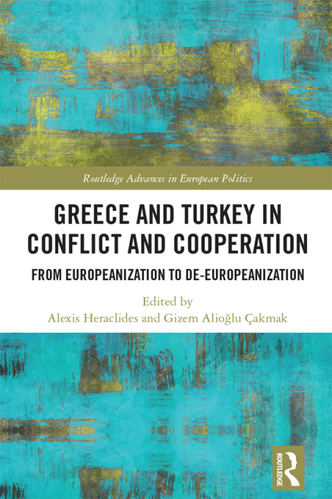 Cover image for book Greece and Turkey in Conflict and Cooperation