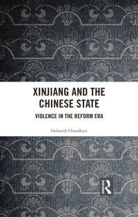 Cover image: Xinjiang and the Chinese State 1st edition 9780367345112