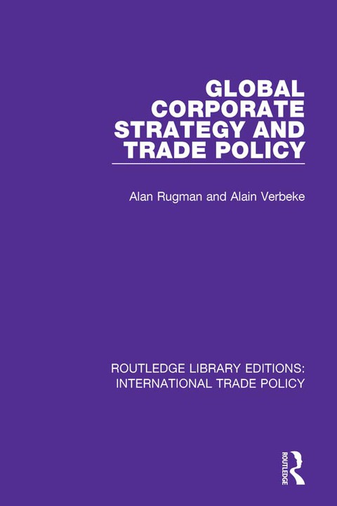 Global Corporate Strategy and Trade Policy 