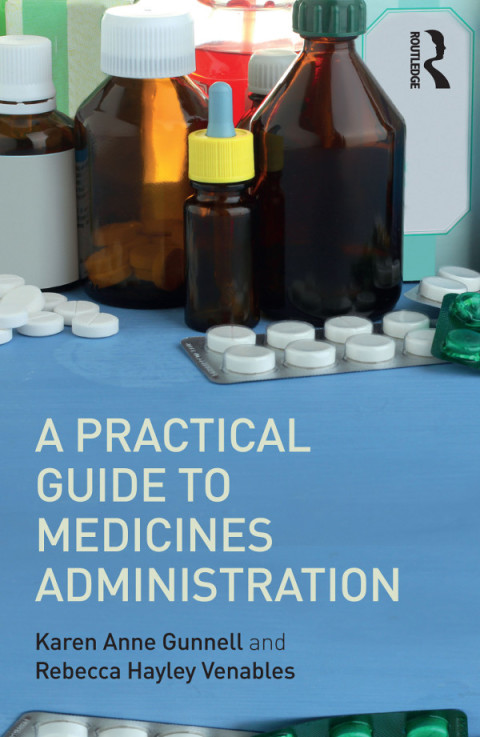 Cover image for book A Practical Guide to Medicine Administration