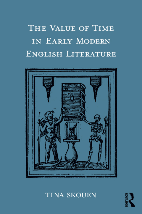 Cover image for book The Value of Time in Early Modern English Literature