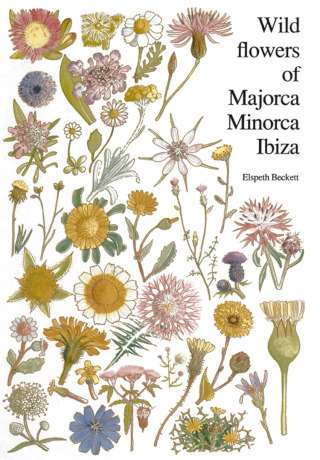 Wild flowers of Majorca Minorca and Ibiza