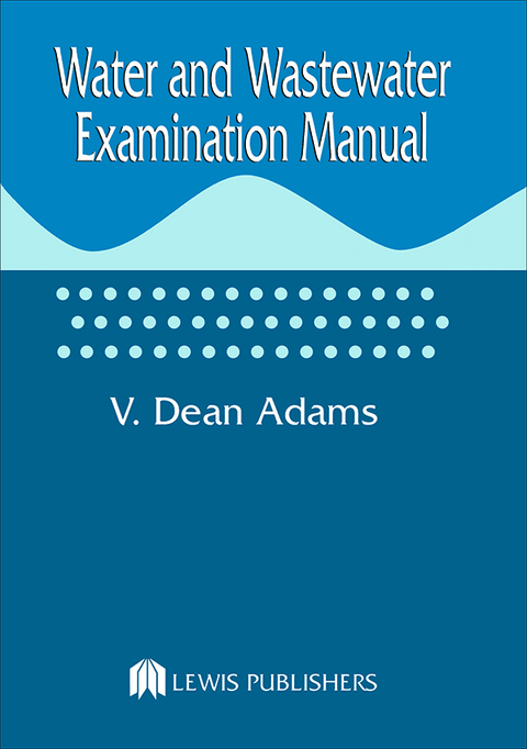 Cover image for book Water and Wastewater Examination Manual