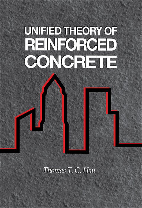 Cover image for book Unified Theory of Reinforced Concrete