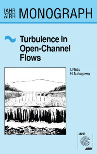 Cover image: Turbulence in Open Channel Flows 1st edition 9789054101185