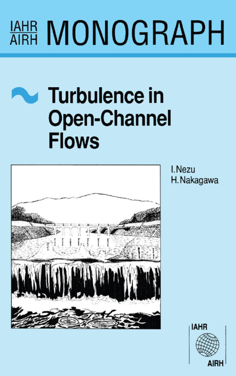 Cover image for book Turbulence in Open Channel Flows