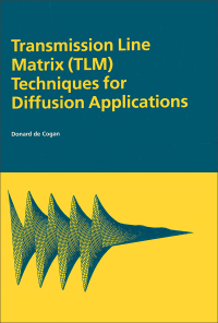 Cover image: Transmission Line Matrix (TLM) Techniques for Diffusion Applications 1st edition 9789056991296