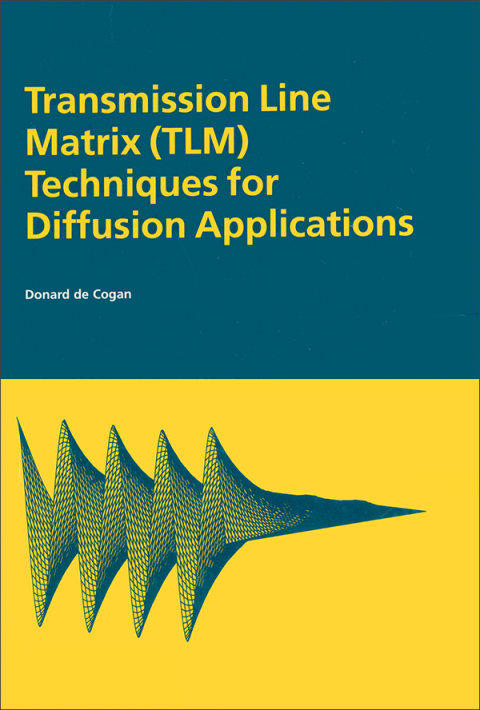 Cover image for book Transmission Line Matrix (TLM) Techniques for Diffusion Applications