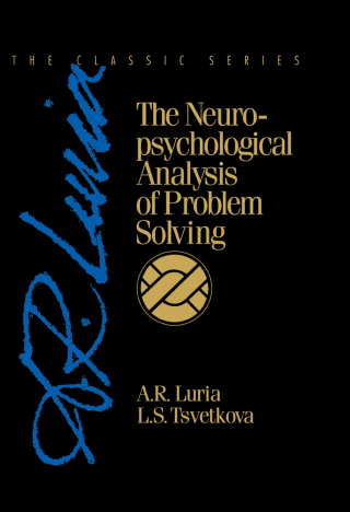 The Neuropsychological Analysis of Problem Solving