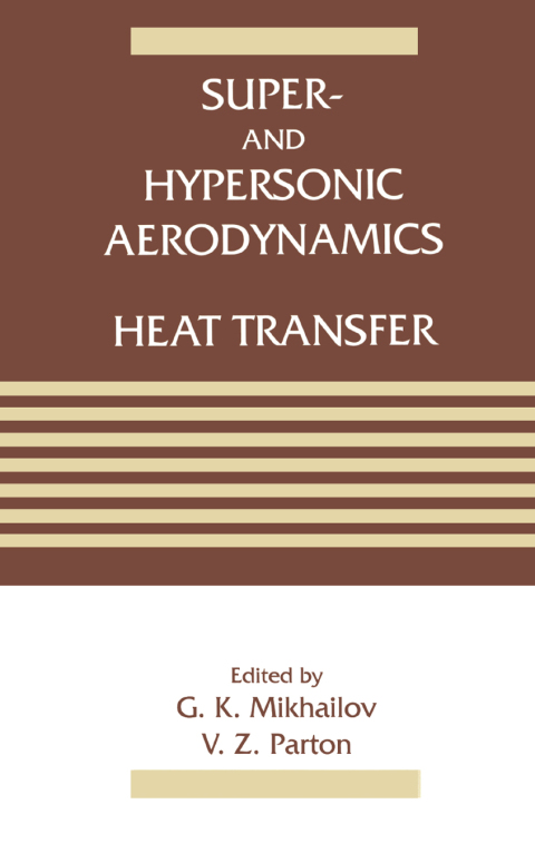 Cover image for book Super- and Hypersonic Aerodynamics and Heat Transfer