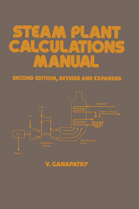 Cover image for book Steam Plant Calculations Manual, Revised and Expanded