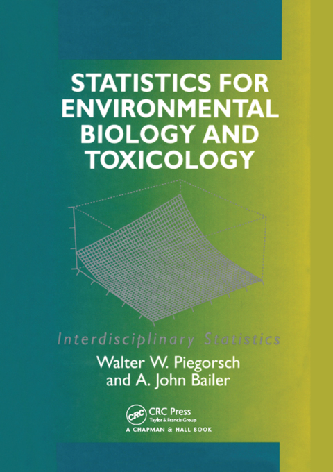 Statistics for Environmental Biology and Toxicology 