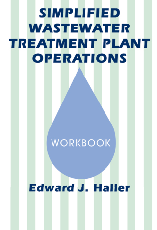 Simplified Wastewater Treatment Plant Operations Workbook
