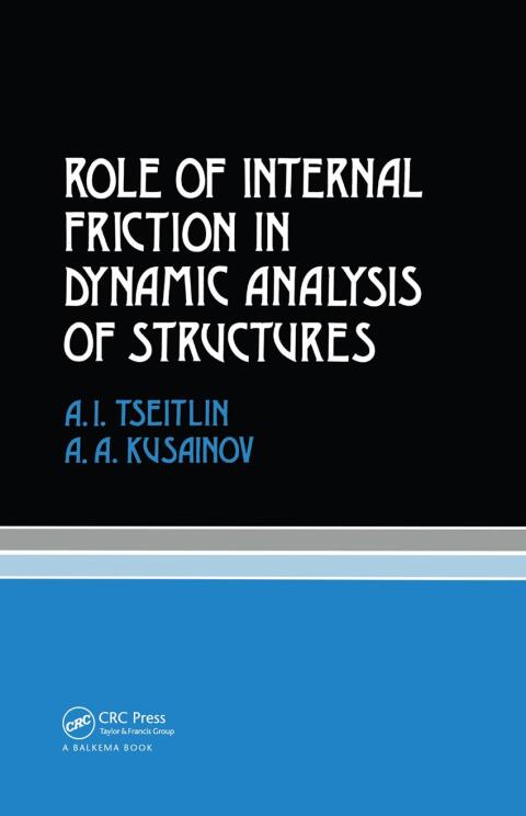 Cover image for book Role of Internal Friction in Dynamic Analysis of Structures