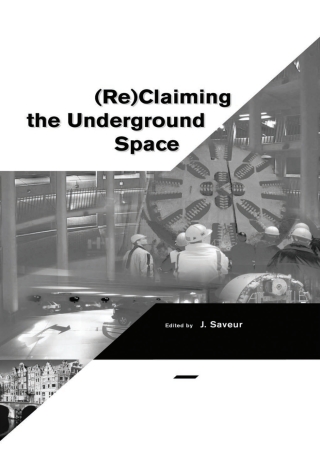 Reclaiming The Underground Space - Volume 1