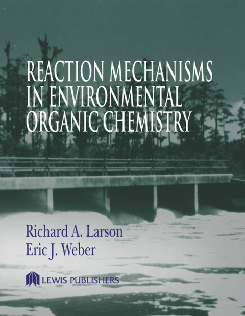 Reaction Mechanisms in Environmental Organic Chemistry 