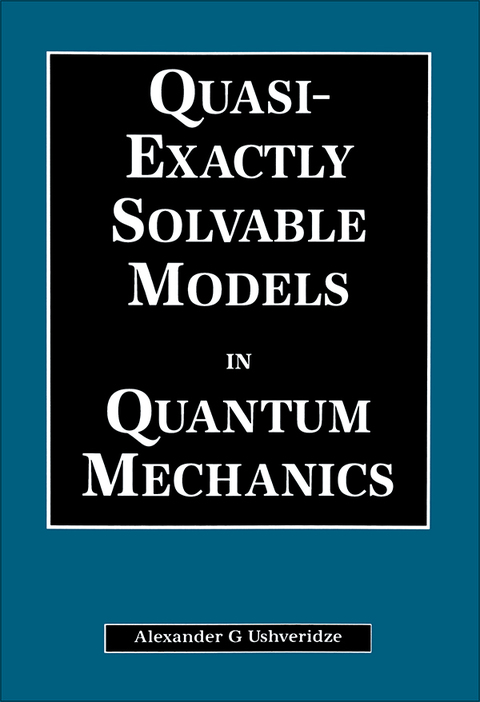 Cover image for book Quasi-Exactly Solvable Models in Quantum Mechanics