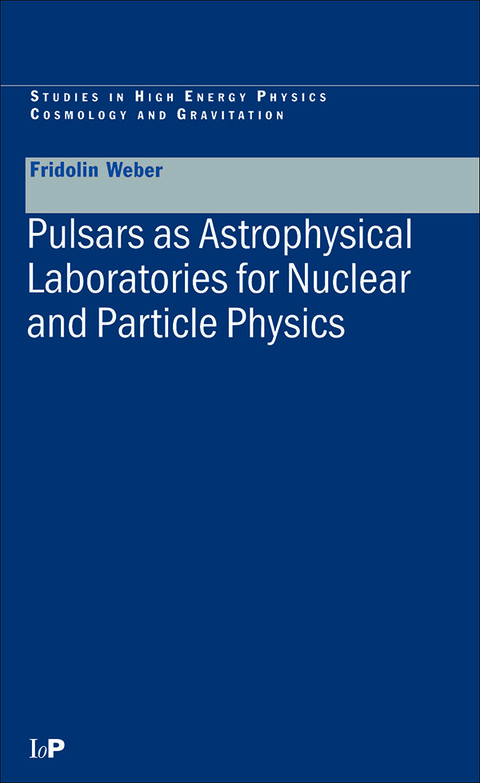 Cover image for book Pulsars as Astrophysical Laboratories for Nuclear and Particle Physics