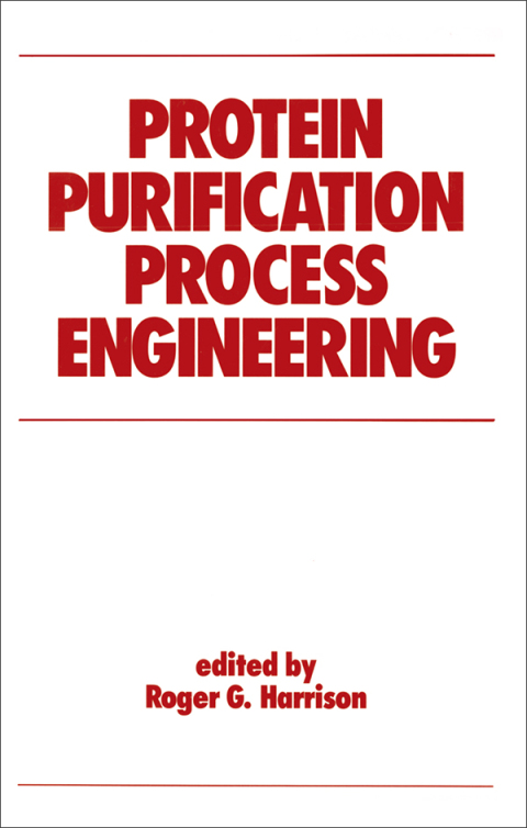 Cover image for book Protein Purification Process Engineering