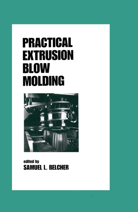 Cover image for book Practical Extrusion Blow Molding