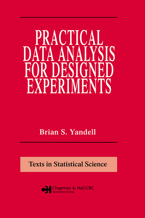 Cover image for book Practical Data Analysis for Designed Experiments