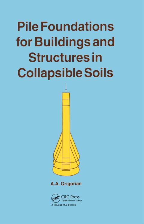 Cover image for book Pile Foundations for Buildings and Structures in Collapsible Soils