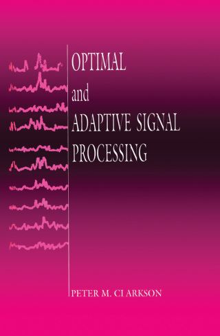 Optimal and Adaptive Signal Processing