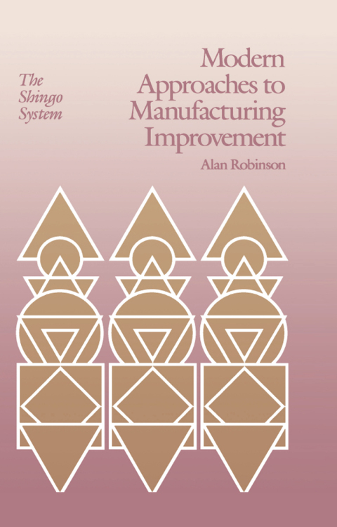 Modern Approaches to Manufacturing Improvement 