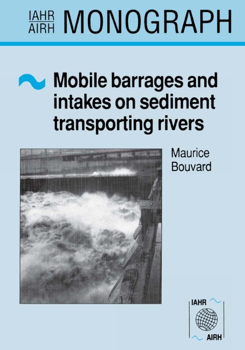 Cover image for book Mobile Barrages and Intakes on Sediment Transporting Rivers
