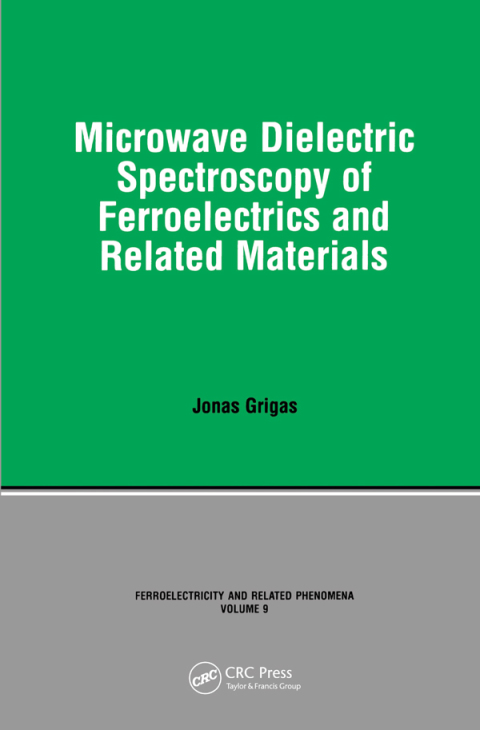 Cover image for book Microwave Dielectric Spectroscopy of Ferroelectrics and Related Materials